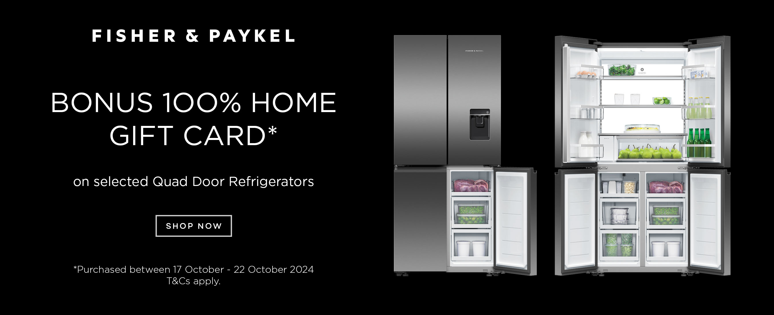 Fisher & Paykel Quad Door Refrigeration Bonus Gift Card