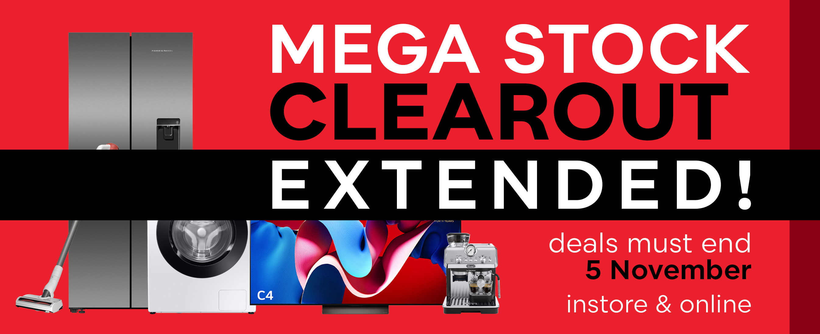 100% Home Labour Weekend Extended Mega Stock Clearout